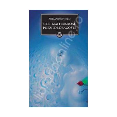 Cele mai frumoase poezii de dragoste Cele mai frumoase poezii de dragoste