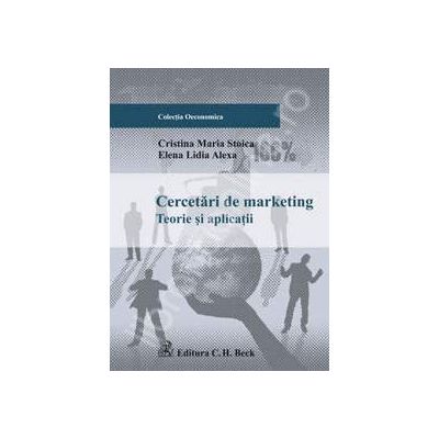 Cercetari de marketing. Teorii si aplicatii