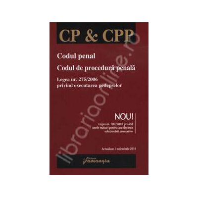 Codul penal. Codul de procedura penala (Act. conform Legii pentru accelerarea solutionarii proceselor) Codul penal. Codul de procedura penala (Act. conform Legii pentru accelerarea solutionarii proceselor)