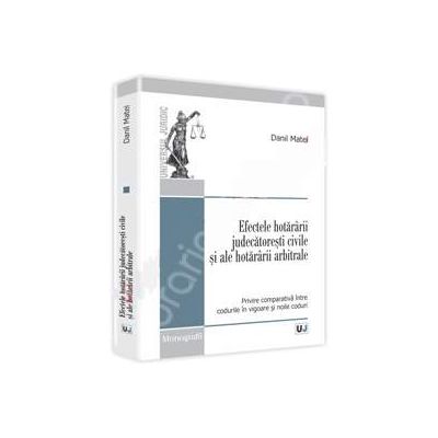 Efectele hotararii judecatoresti civile si ale hotararii arbitrale Efectele hotararii judecatoresti civile si ale hotararii arbitrale