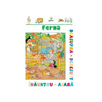 Ferma. Inauntru-afara, deasupra-dedesubt