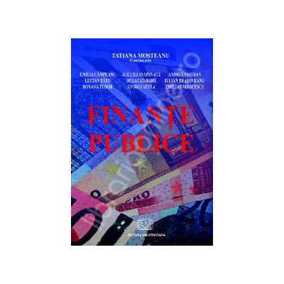 Finante publice. Note de curs si aplicatii pentru seminar (Editia a III -a revizuita)