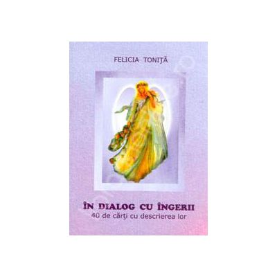 In dialog cu ingerii In dialog cu ingerii
