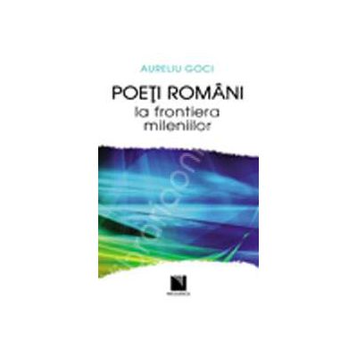 Poeti romani la frontiera mileniilor