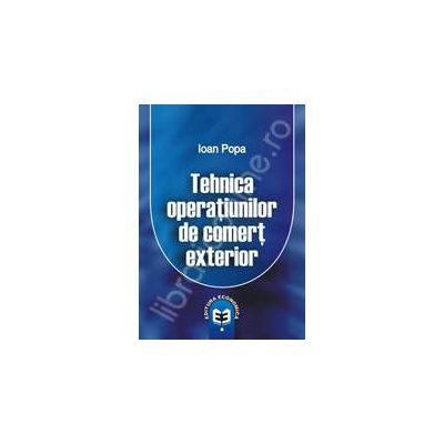 Tehnica operatiunilor de comert exterior