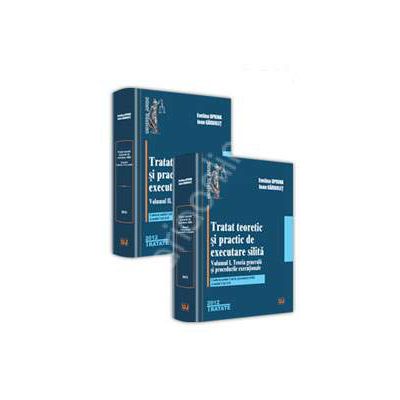 Tratat teoretic si practic de executare silita. Vol. I+II (Volumul. I - Teoria generala si procedurile executionale. Volumul. II - Explicatii, cereri, mode) Tratat teoretic si practic de executare silita. Vol. I+II (Volumul. I - Teoria generala si procedurile executionale. Volumul. II - Explicatii, cereri, mode)