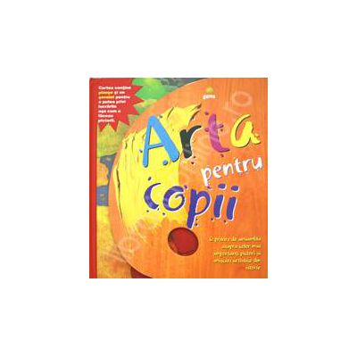 Arta pentru copii Arta pentru copii