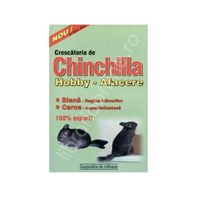 Crescatoria de chinchilla. Hobby - afacere Crescatoria de chinchilla. Hobby - afacere