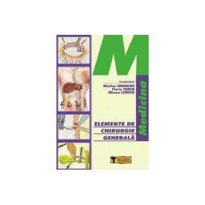 Elemente de chirurgie generala Elemente de chirurgie generala