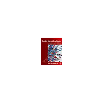 Cognition, Brain and Consciousness Introduction to Cognitive Neuroscience