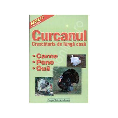 Curcanul - crescatoria de langa casa