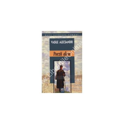 Poezii alese - Alecsandri Poezii alese - Alecsandri