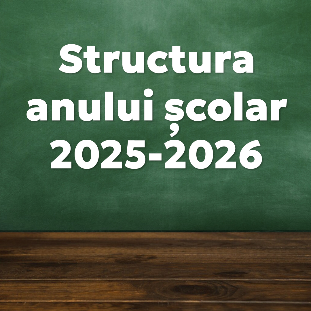 Structura anului scolar 2025-2026