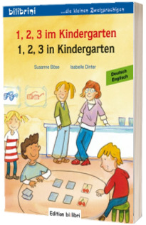 1, 2, 3 im Kindergarten. Kinderbuch Deutsch-Englisch