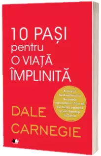 10 pasi pentru o viata implinita