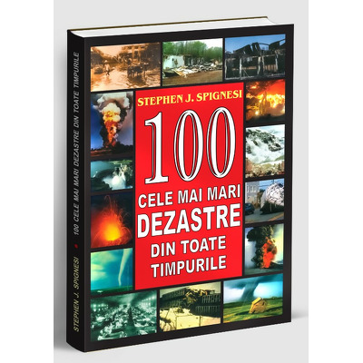 100 cele mai mari dezastre din toate timpurile