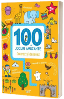 100 de jocuri amuzante. Colorez si desenez