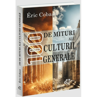 100 de mituri ale culturii generale