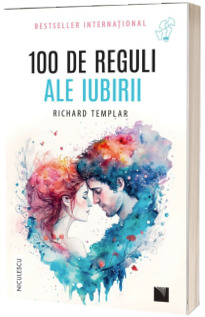 100 de reguli ale iubirii