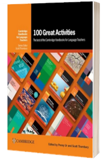 100 Great Activities: The Best of the Cambridge Handbooks for Language Teachers