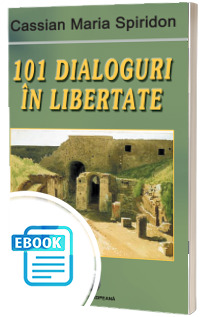 101 dialoguri in libertate