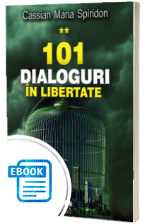 101 dialoguri in libertate