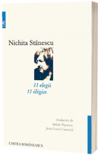 11 elegii. Editie bilingva romano-franceza