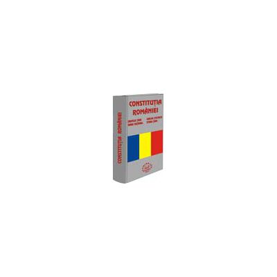 Constitutia Romaniei. Drapelul tarii. Stema tarii. Imnul National. Sigiliul statului