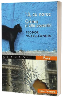13, cu noroc. Crima si alte povestiri
