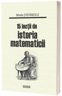 15 lectii de istoria matematicii