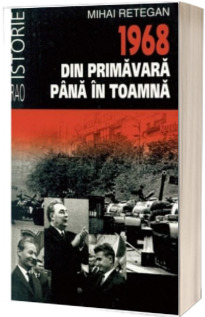1968 din primavara pana in toamna