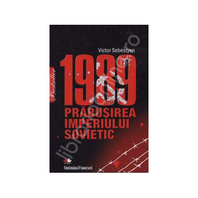 1989 prabusirea imperiului sovietic
