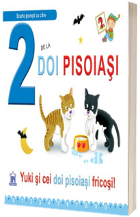 2 De La Doi Pisoiasi. Yuki si cei doi pisoiasi fricosi! - Greta Cencetti (Editie ilustrata)