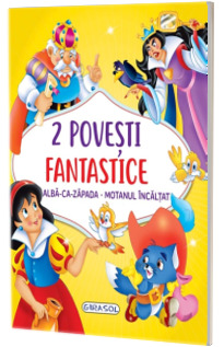 2 Povesti fantastice: Alba-ca-Zapada / Motanul incaltat
