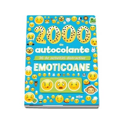 2000 de autocolante -  Emoticoane. 36 de activitati distractive