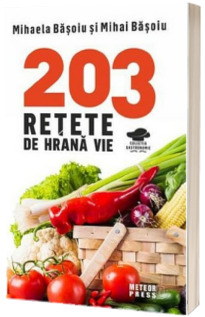 203 retete de hrana vie