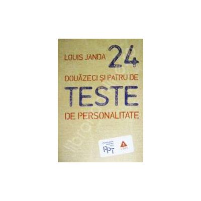 Douazeci si patru de teste de personalitate