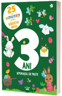 25 de activitati pentru varsta mea. 3 ani. Iepurasul de Paste