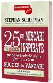 25 de miscari inspirate (+ 5 bonusuri pe care trebuie sa le faci ca sa ai succes in vanzari)