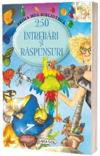 250 de intrebari si raspunsuri