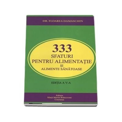 333 sfaturi pentru alimentatie si alimente sanatoase
