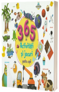 365 activitati si jocuri pentru copii