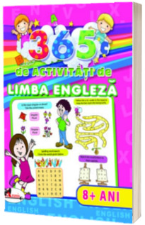 365 de activitati de Limba Engleza 8 ani - Editie ilustrata