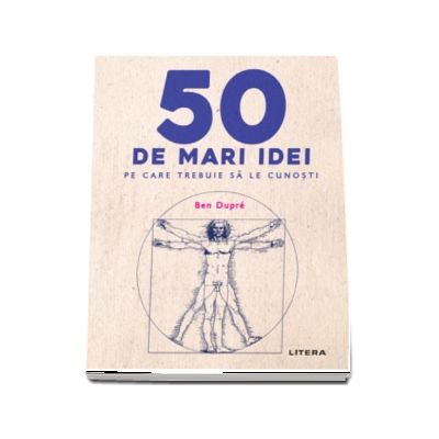 50 de mari idei pe care trebuie sa le cunosti