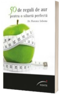 50 de reguli de aur pentru o silueta perfecta