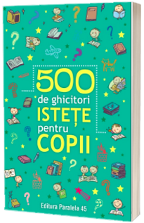 500 de ghicitori istete pentru copii