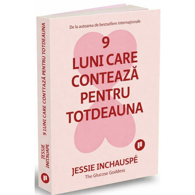 9 luni care conteaza pentru totdeauna