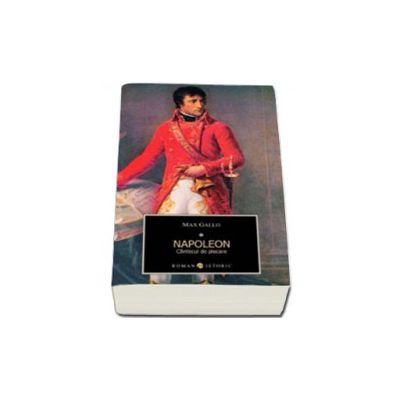 Napoleon - Cantecul de plecare. Volumul I
