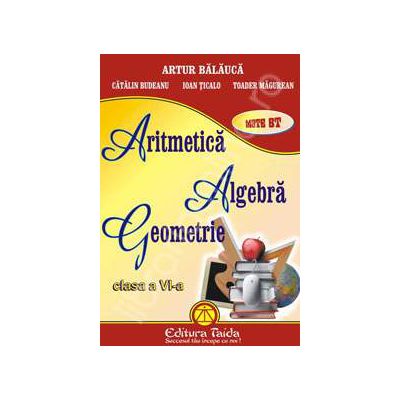 Aritmetica, algebra si geometrie pentru clasa a VI-a (Auxiliar)