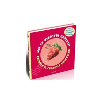 Aromele si culorile fructelor. Inveti culorile si 7 arome de fructe!
